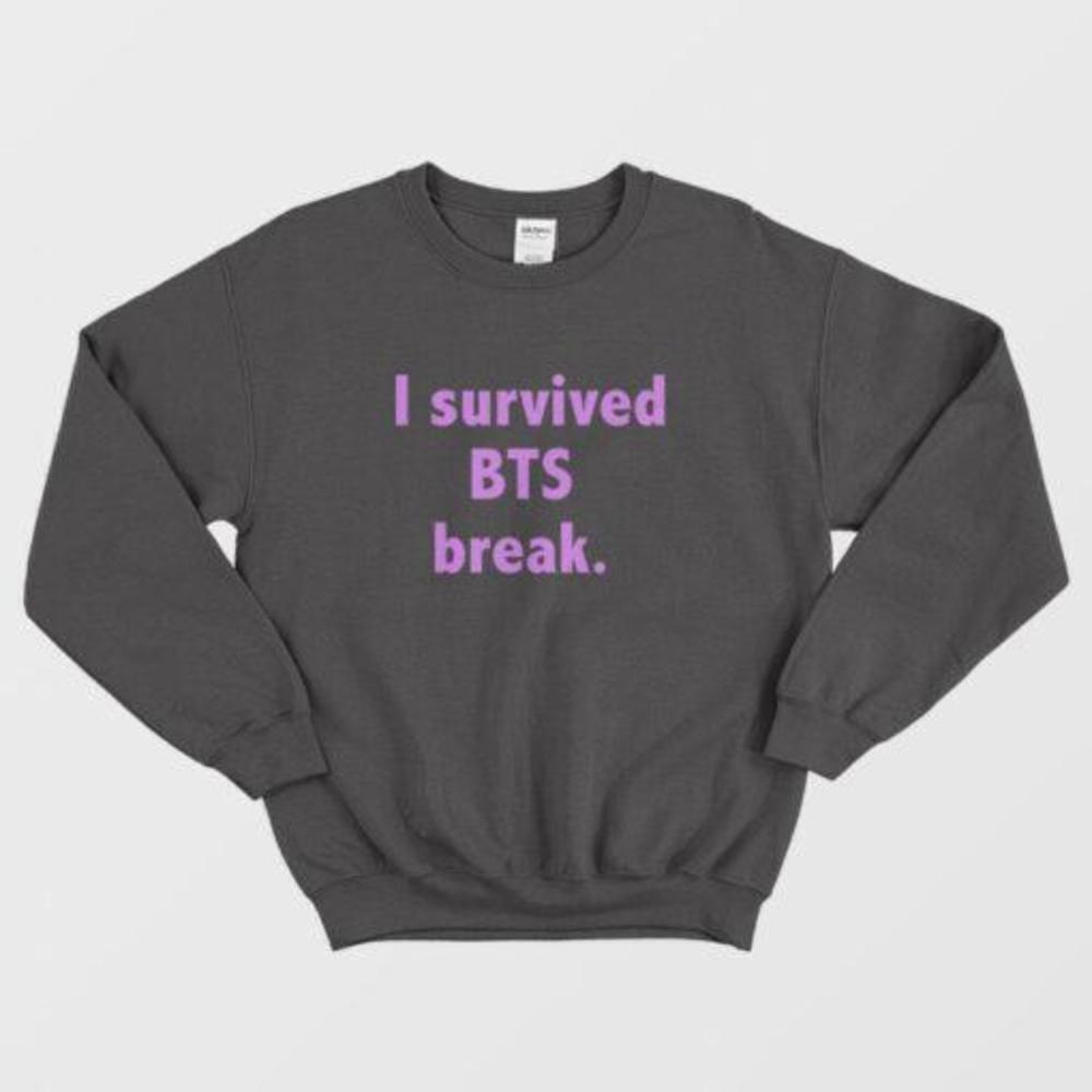 I Survived Bts Break Concert Funny Fan Graphic Unisex Sweatshirt